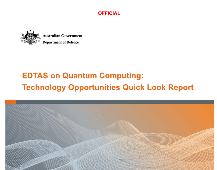 EDTAS on Quantum Computing:Technology Opportunities Quick Look&nbsp;Report