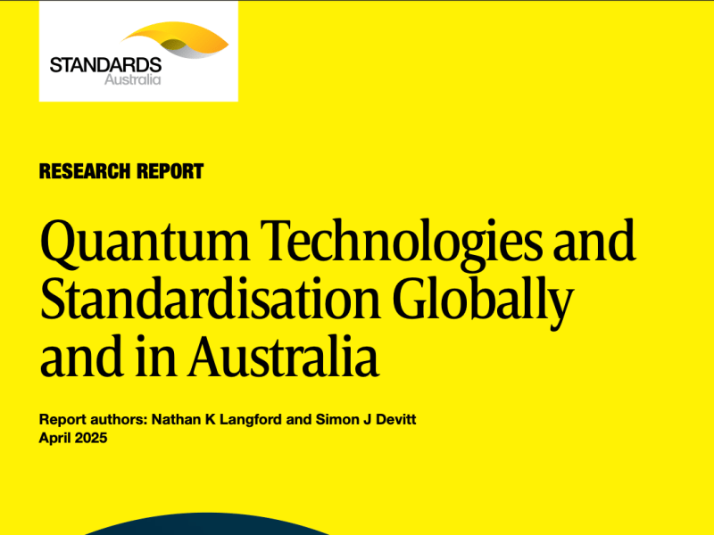 Quantum Technologies and Standardisation Globally and in&nbsp;Australia